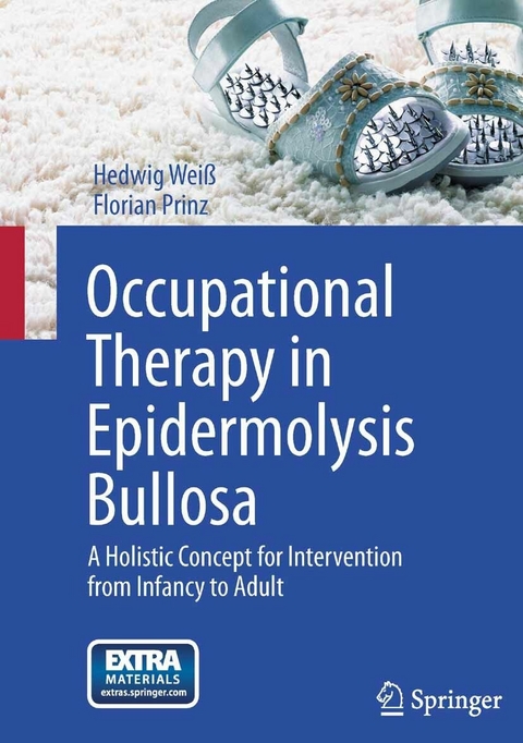 Occupational Therapy in Epidermolysis bullosa - Hedwig Wei&szlig;, Florian Prinz