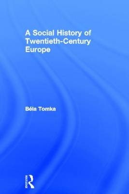 Social History of Twentieth-Century Europe
