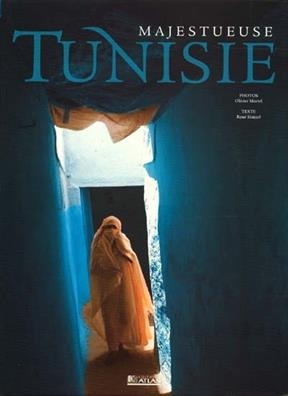 Majestueuse Tunisie - Ren&eacute; Sintzel, Olivier Martel
