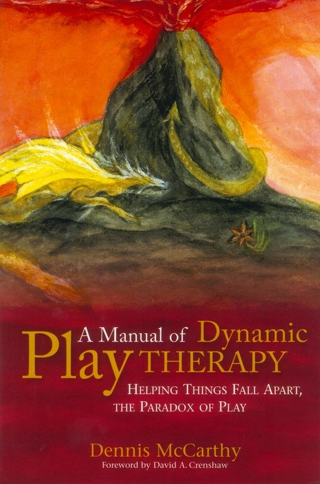 A Manual of Dynamic Play Therapy - Dennis McCarthy