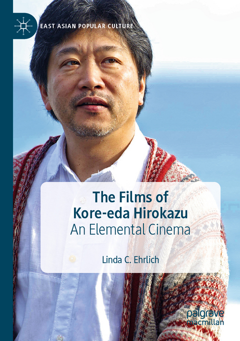 The Films of Kore-eda Hirokazu - Linda C. Ehrlich