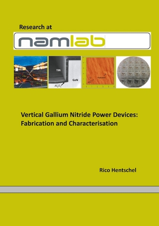 Vertical Gallium Nitride PowerDevices: Fabrication and Characterisation