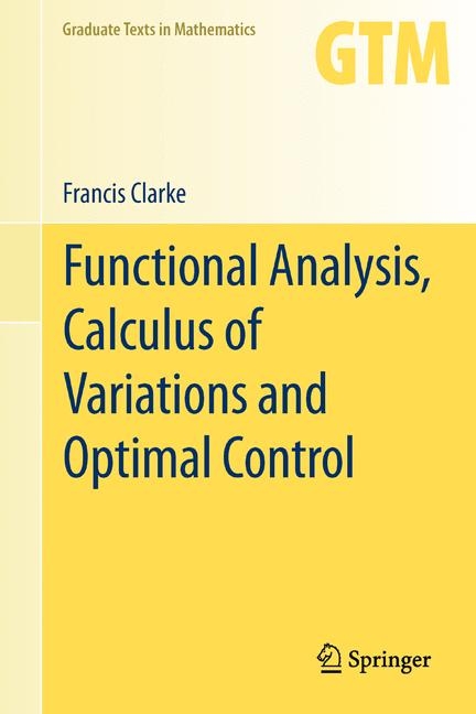 Functional Analysis, Calculus of Variations and Optimal Control -  Francis Clarke