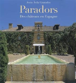 Paradors : des châteaux en Espagne