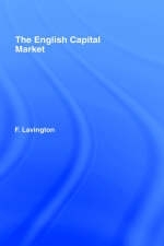 English Capital Market -  Frederick Lavington