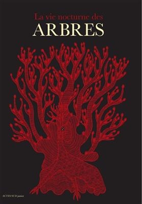 La vie nocturne des arbres - Bhajju Shyam