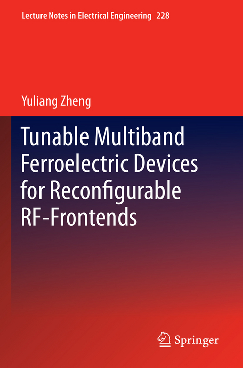 Tunable Multiband Ferroelectric Devices for Reconfigurable RF-Frontends - Yuliang Zheng
