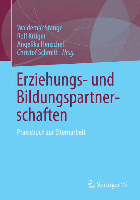 Erziehungs- und Bildungspartnerschaften -  Waldemar Stange,  Rolf Krüger,  Angelika Henschel,  Christof Schmitt