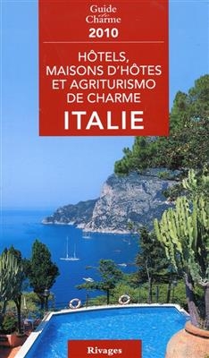 Hôtels, maisons d'hôtes et agriturismo de charme : Italie