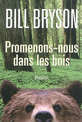 Promenons-nous dans les bois - Bill Bryson