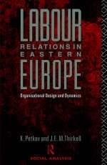 Labour Relations in Eastern Europe -  Krastya Petkov,  J E M Thirkell