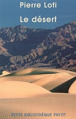 Le d&eacute;sert - Pierre Loti