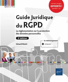 Guide juridique du RGPD : la réglementation sur la protection des données personnelles