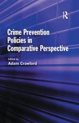 Crime Prevention Policies in Comparative Perspective - 