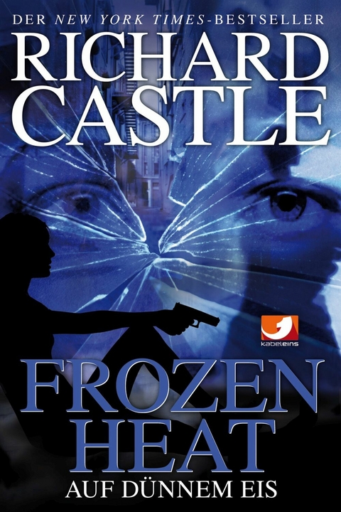 Castle 4: Frozen Heat - Auf d&uuml;nnem Eis - Richard Castle