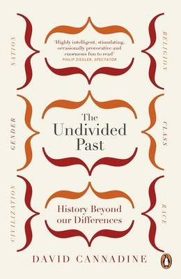 Undivided Past -  David Cannadine