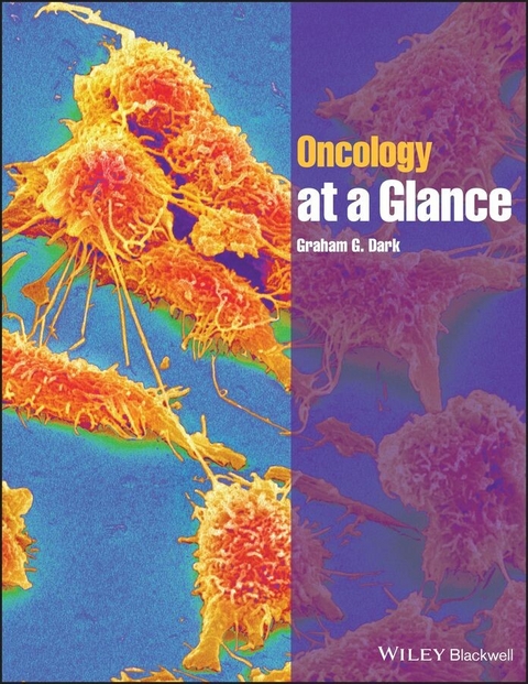 Oncology at a Glance - Graham G. Dark