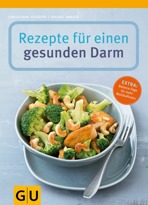 Rezepte f&uuml;r einen gesunden Darm - Christiane Sch&auml;fer, Frauke Ubrich