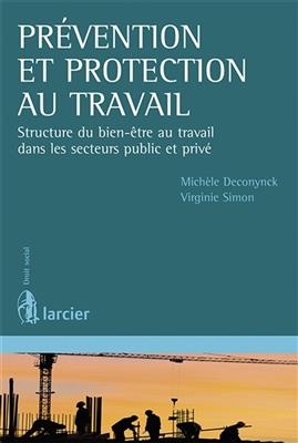 Prévention et protection au travail : structure du bien-être au travail dans les secteurs public et privé