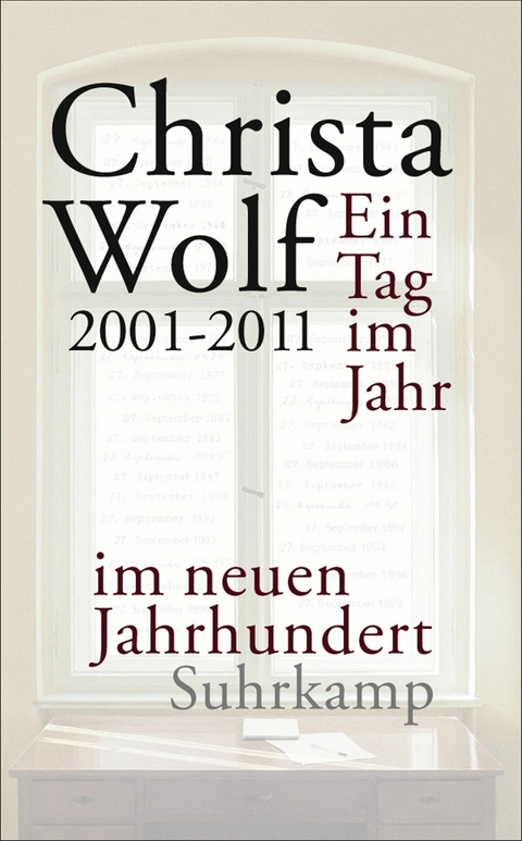 Ein Tag im Jahr im neuen Jahrhundert - Christa Wolf