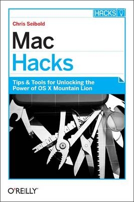Mac Hacks -  Chris Seibold