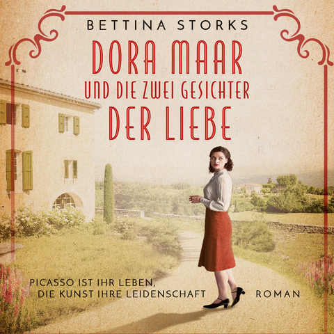 Dora Maar und die zwei Gesichter der Liebe - Bettina Storks