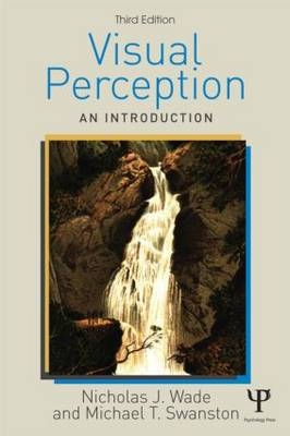 Visual Perception -  Mike Swanston,  Nicholas Wade