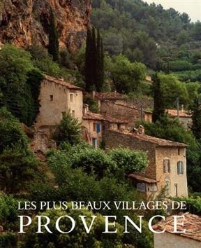 Les plus beaux villages de Provence - Michael Jacobs, Hugh Palmer