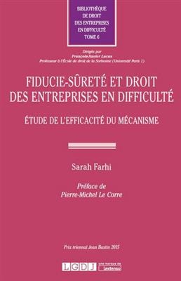 Fiducie-sûreté et droit des entreprises en difficulté : étude de l'efficacité du mécanisme