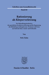 Rationierung als K&ouml;rperverletzung. - Felix Zahm