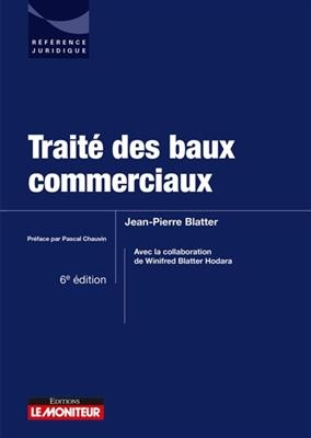 Trait&eacute; des baux commerciaux -  Blatter-j