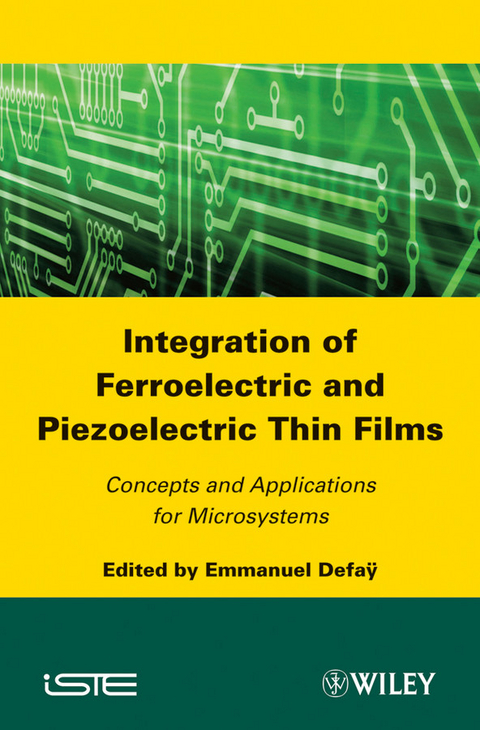 Integration of Ferroelectric and Piezoelectric Thin Films - 