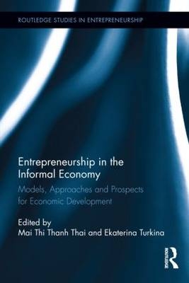 Entrepreneurship in the Informal Economy - 