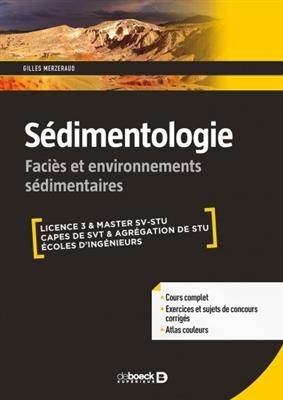 S&eacute;dimentologie : licence 3 & master, Capes de SVT & agr&eacute;gation de SV-STU, &eacute;coles d'ing&eacute;nieurs : cours complet, exerci... - Gilles Merzeraud