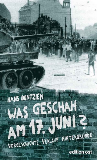Was geschah am 17. Juni?