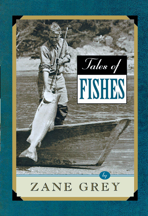 Tales of Fishes -  Zane Grey