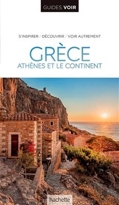 Gr&egrave;ce : Ath&egrave;nes et le continent