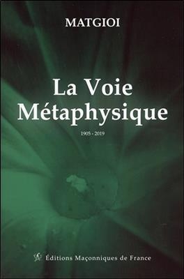 VOIE METAPHYSIQUE -LA- 1905 2019
