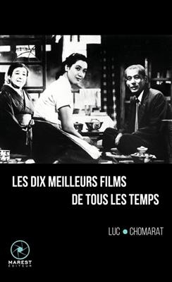 Les dix meilleurs films de tous les temps : 