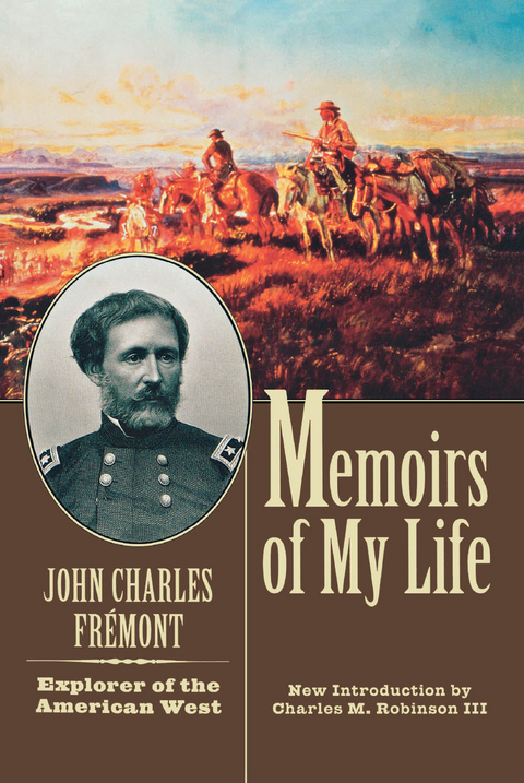 Memoirs of My Life and Times -  John Charles Fremont
