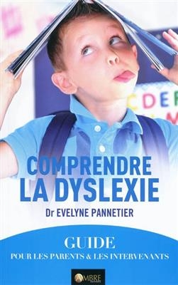 COMPRENDRE LA DYSLEXIE