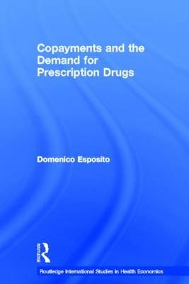 Copayments and the Demand for Prescription Drugs