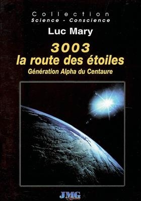 3003 LA ROUTE DES ETOILES -  Mary Luc