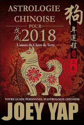 ASTROLOGIE CHINOISE POUR 2018 - L'ANNEE
