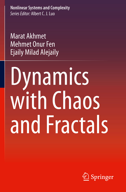 Dynamics with Chaos and Fractals - Marat Akhmet, Mehmet Onur Fen, Ejaily Milad Alejaily