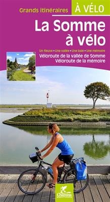 Somme &agrave; v&eacute;lo -V&eacute;loroute vall&eacute;e de Somme