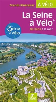 Seine &agrave; v&eacute;lo de Paris &agrave; la mer