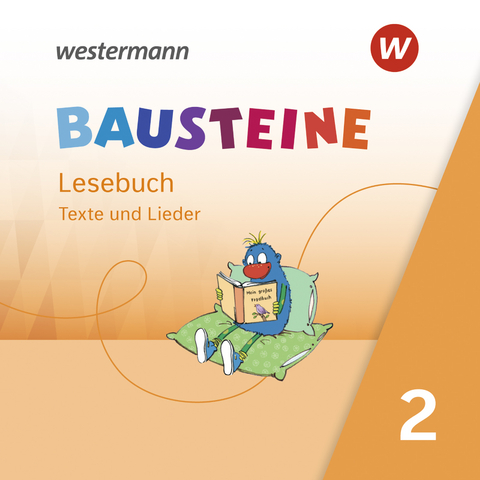 BAUSTEINE Lesebuch - Ausgabe 2021 - Regina Eberlein, Ann-Katrin Ostermann, Ricarda Paulisch, Kerstin Riesberg