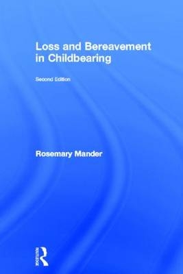 Loss and Bereavement in Childbearing