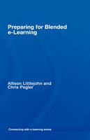 preparing for blended e-learning -  Allison Littlejohn,  Chris Pegler
